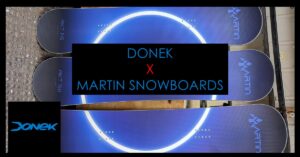 Donek and Martin Snowboards